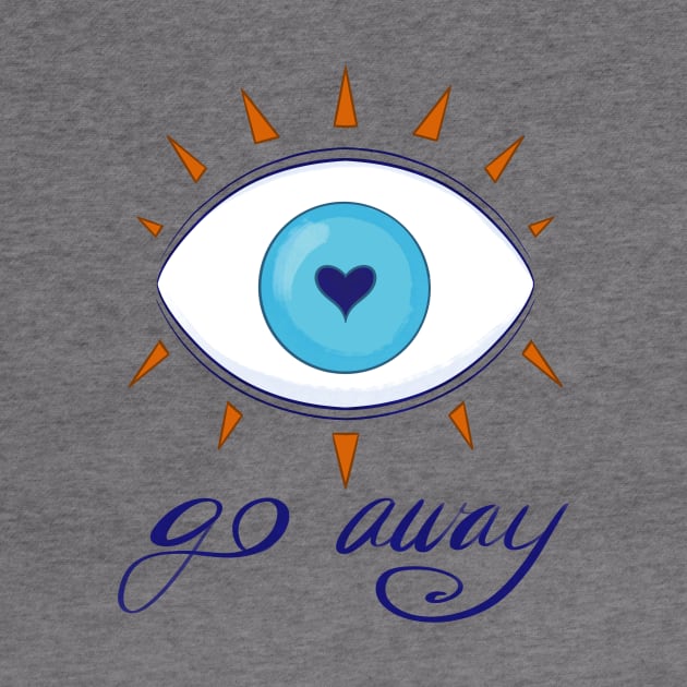 Go Away - Evil Eye by FindChaos